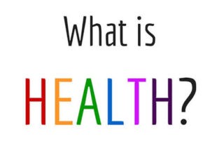 What is health? | Health and Glow