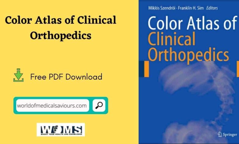 Color Atlas of Clinical Orthopedics