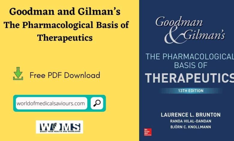Goodman and Gilman’s The Pharmacological Basis of Therapeutics