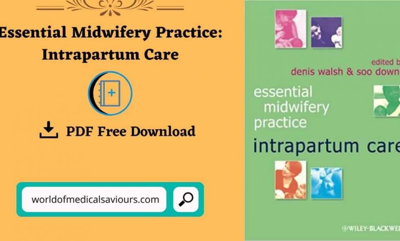 Essential Midwifery Practice Intrapartum Care