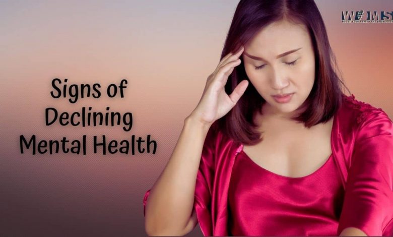 Signs of Declining Mental Health