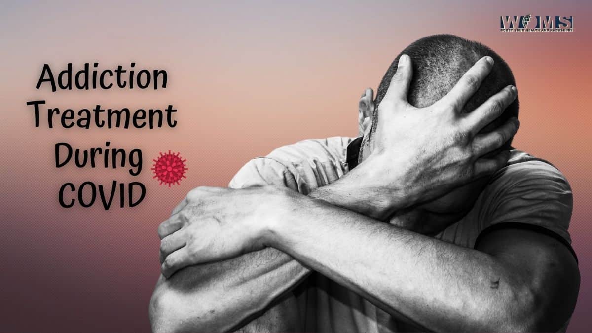 addiction treatment during the COVID 19