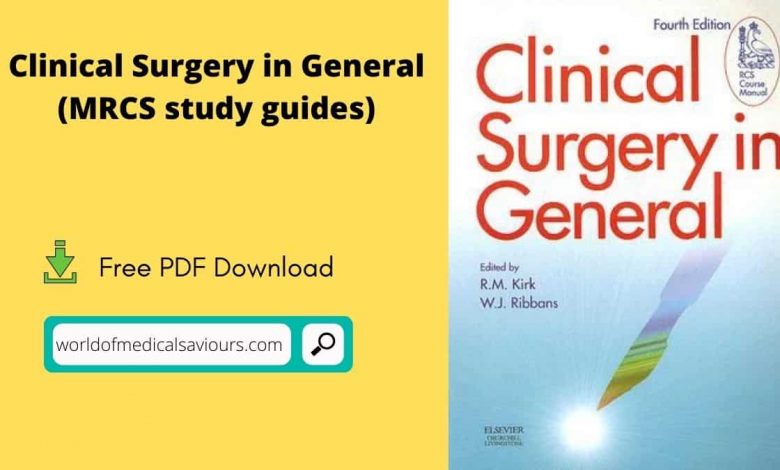 Clinical Surgery in General (MRCS study guides)