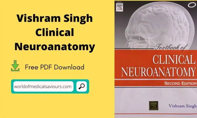 Vishram Singh Clinical Neuroanatomy