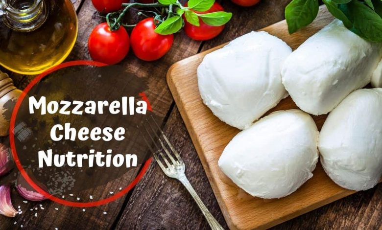 Mozzarella Cheese Nutrition