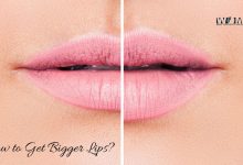 How to Get Bigger Lips