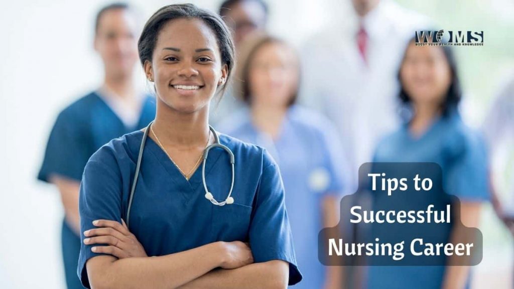 6 Tips to Enjoy a Successful Nursing Career - WOMS